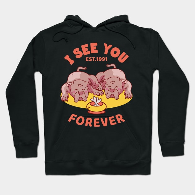 I see you forever Hoodie by Mako Design 